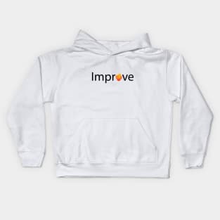 Improve motivation Kids Hoodie